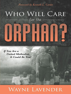 cover image of Who Will Care for the Orphan?